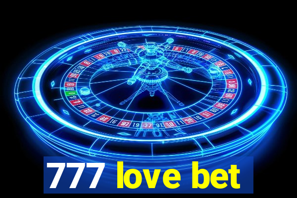 777 love bet